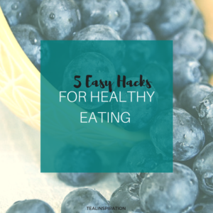 Hacks for Healthy Eating