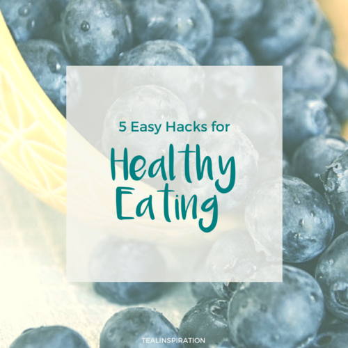 5 Hacks for Healthy Eating
