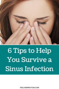 6 Tips to Help You Survive a Sinus Infection