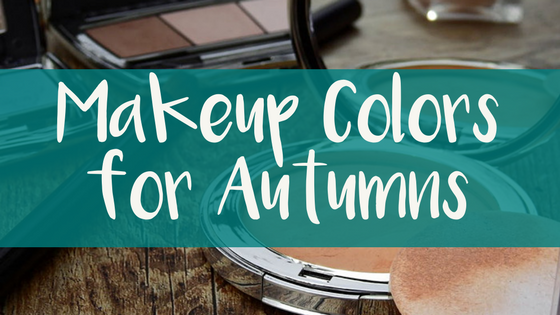 Makeup Colors for Autumns