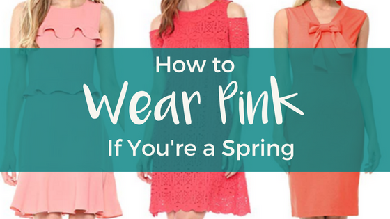 When Choosing Your Spring Wardrobe, Think Pink!