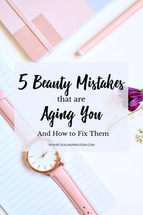 5 Beauty Mistakes that are Aging You