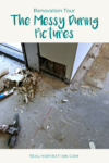 Renovation Tour Messy During Pictures